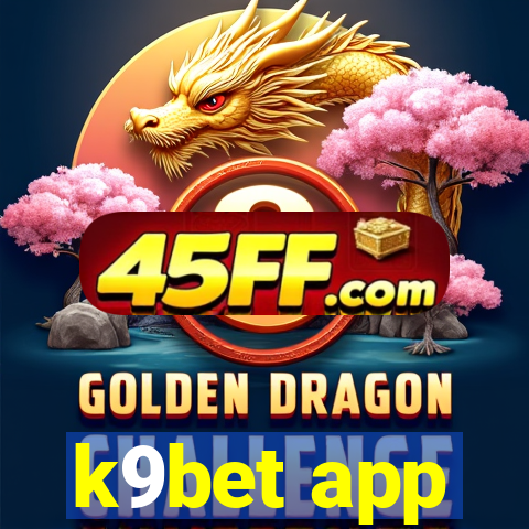 k9bet app